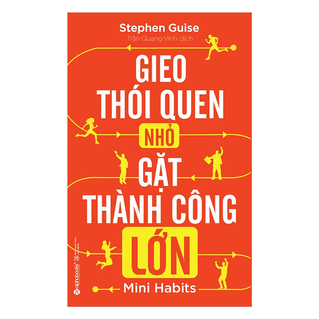 Gieo Thói Quen Nhỏ, Gặt Thành Công Lớn